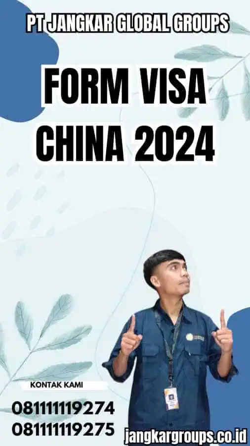 Form Visa China 2024