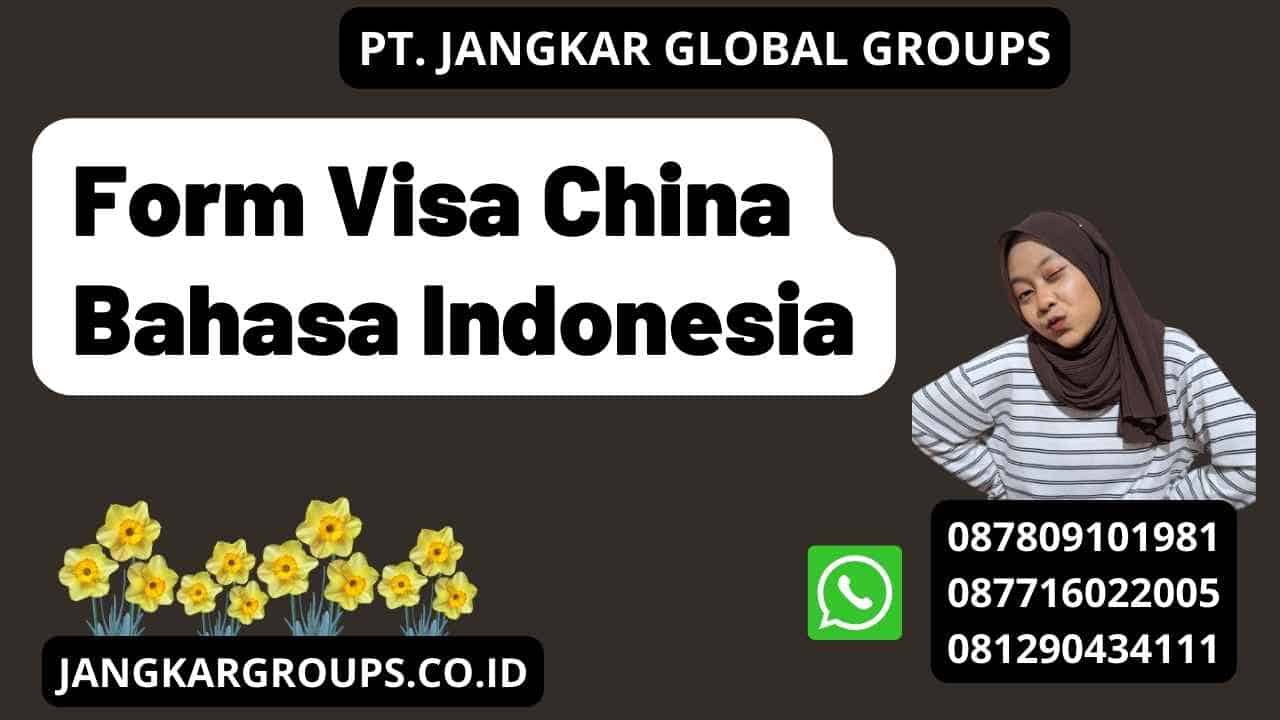 Form Visa China Bahasa Indonesia