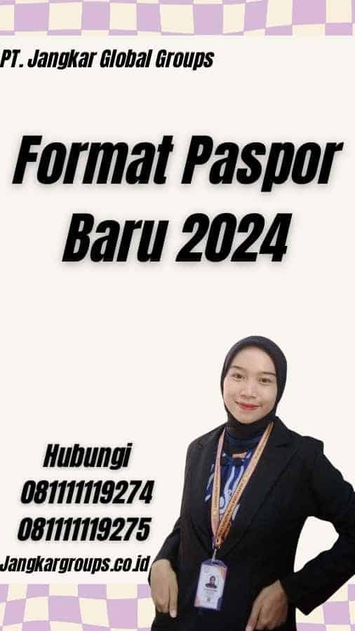Format Paspor Baru 2024