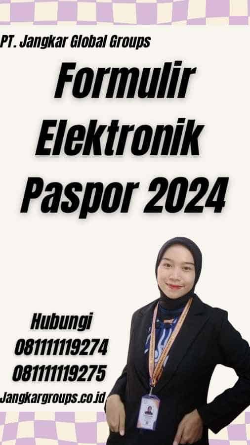 Formulir Elektronik Paspor 2024