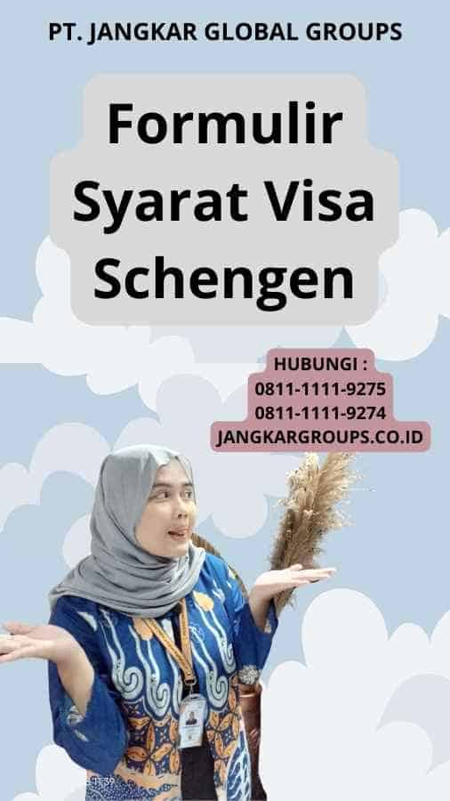Formulir Syarat Visa Schengen