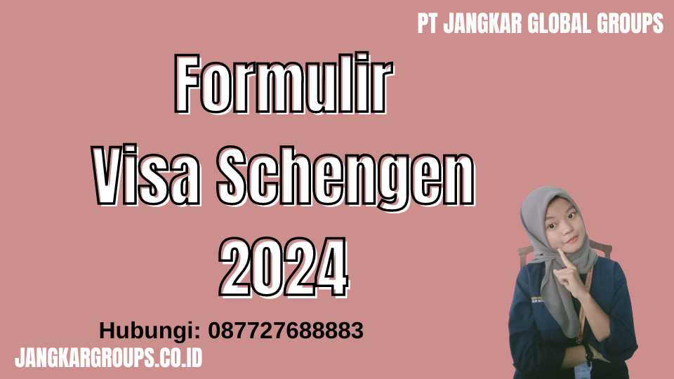 Formulir Visa Schengen 2024