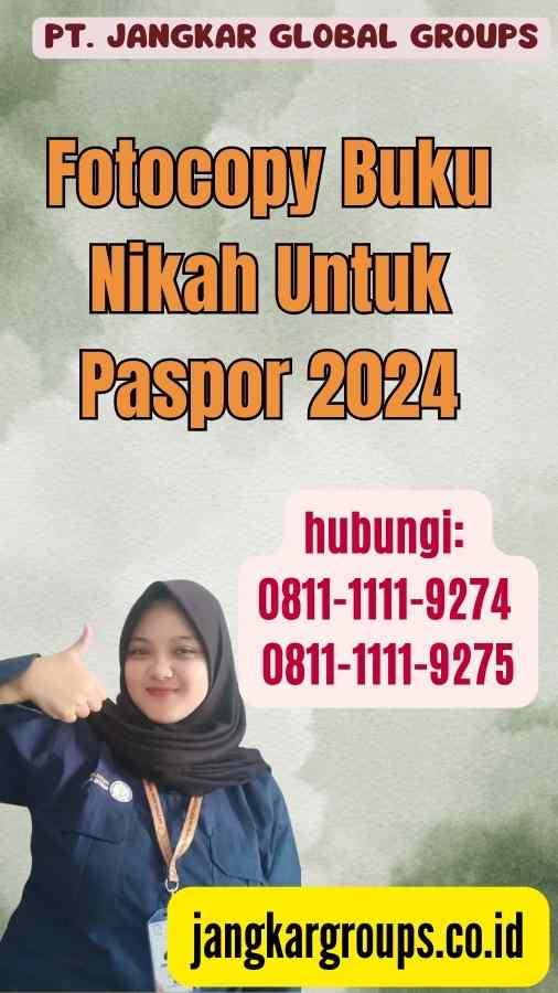 Fotocopy Buku Nikah Untuk Paspor 2024