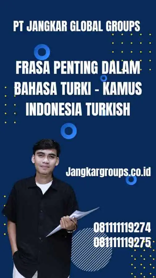 Frasa Penting dalam Bahasa Turki - Kamus Indonesia Turkish