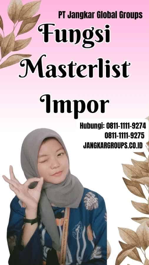 Fungsi Masterlist Impor
