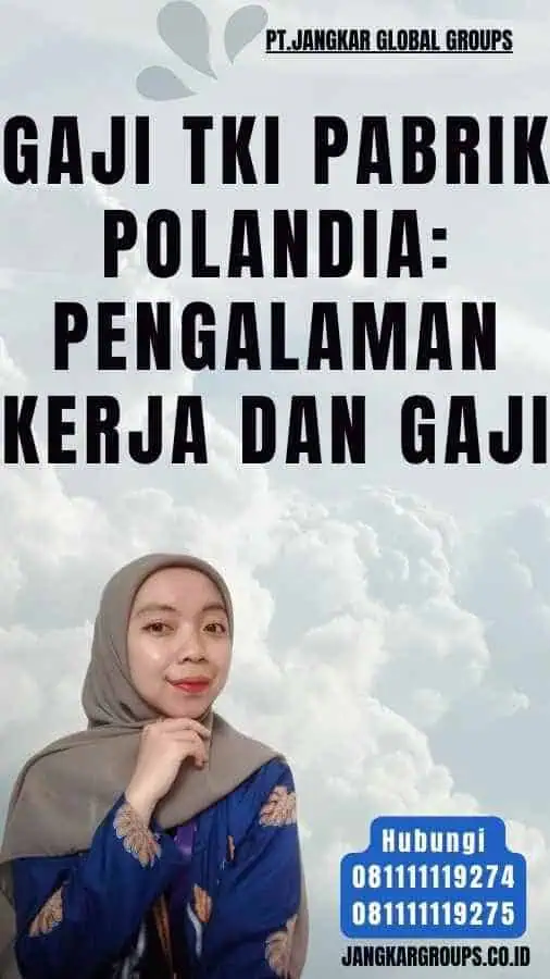 Gaji TKI PaBRIk Polandia Pengalaman Kerja dan Gaji