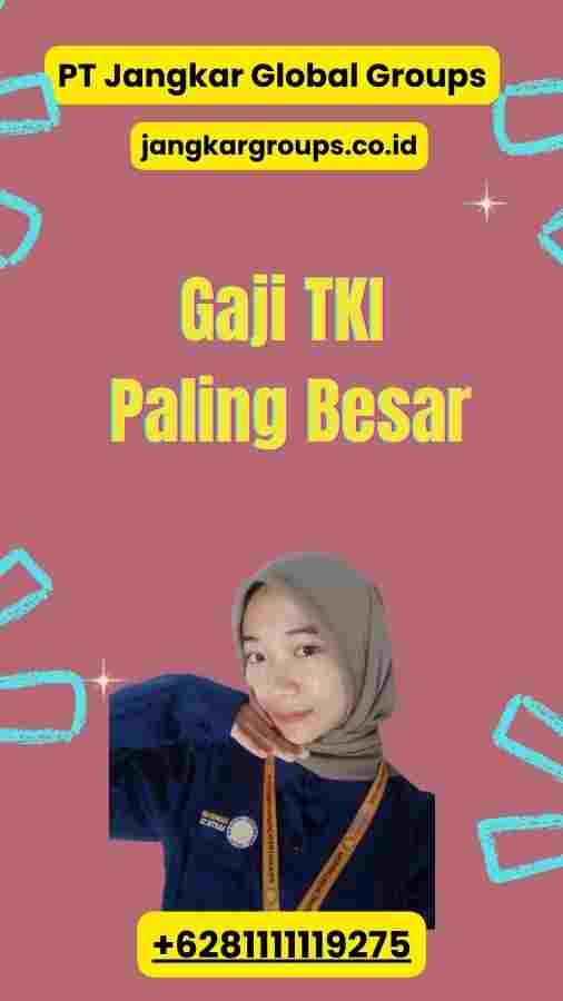 Gaji TKI Paling Besar