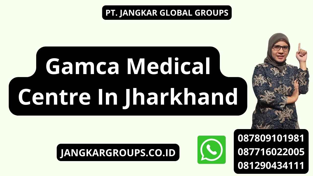 Gamca Medical Centre In Jharkhand