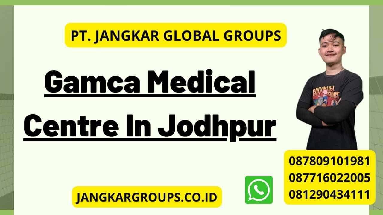Gamca Medical Centre In Jodhpur