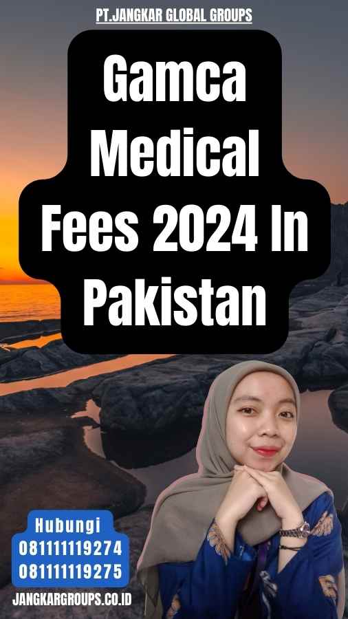 Gamca Medical Fees 2024 In Pakistan