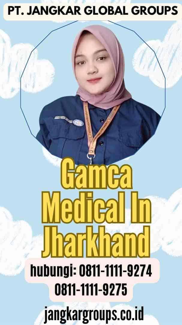 Gamca Medical In Jharkhand