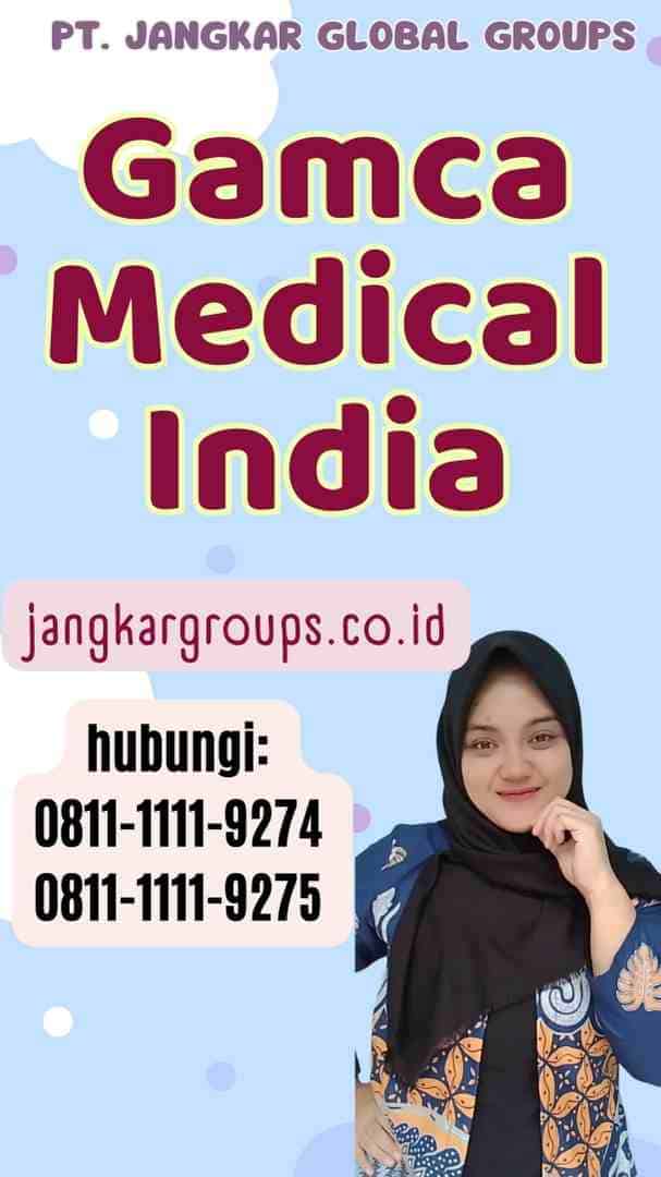 Gamca Medical India