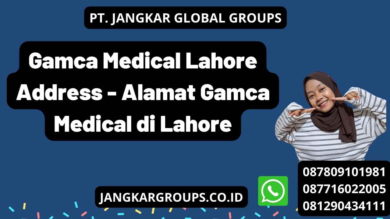 Gamca Medical Lahore Address - Alamat Gamca Medical di Lahore