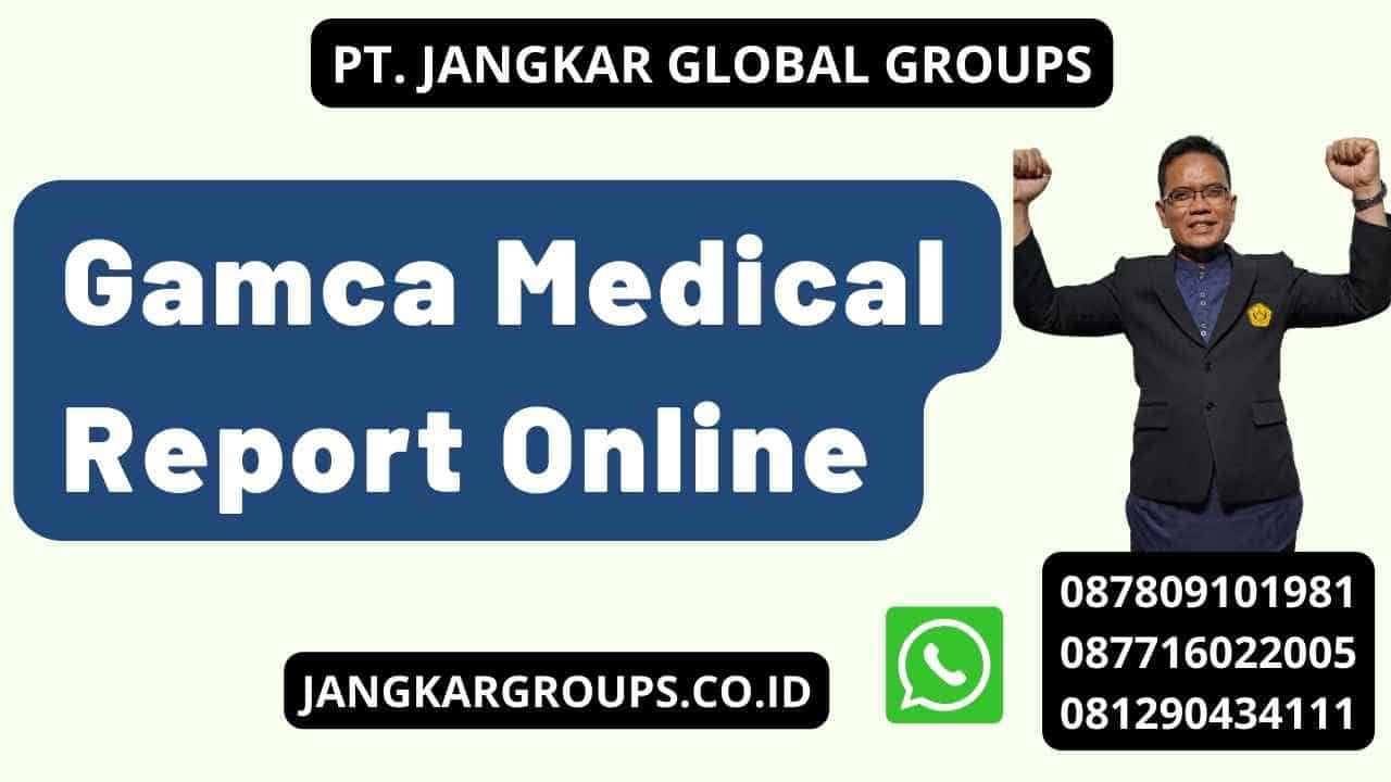 Gamca Medical Report Online