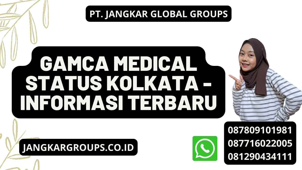 Gamca Medical Status Kolkata - Informasi Terbaru