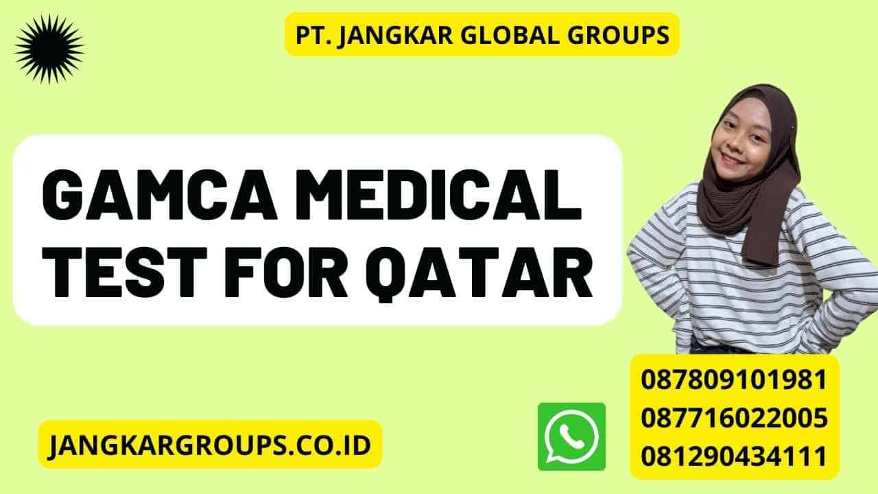 Gamca Medical Test For Qatar
