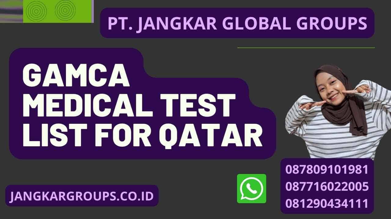 Gamca Medical Test List For Qatar