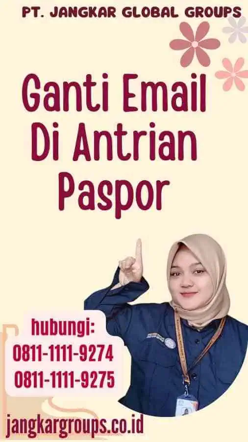 Ganti Email Di Antrian Paspor