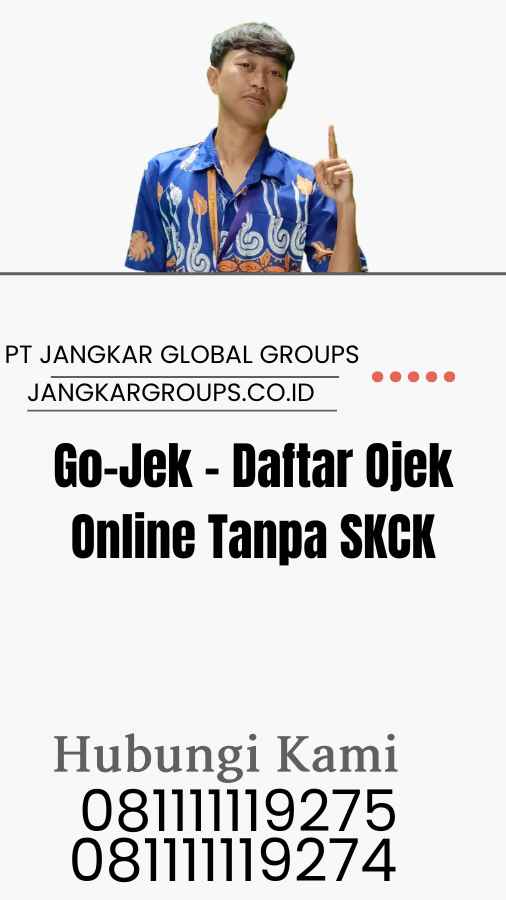 Go-Jek - Daftar Ojek Online Tanpa SKCK