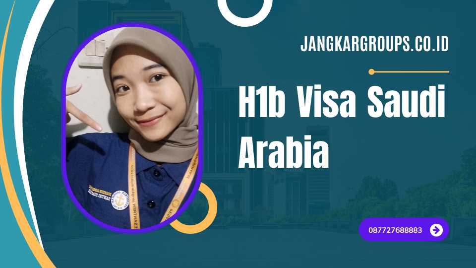 H1b Visa Saudi Arabia