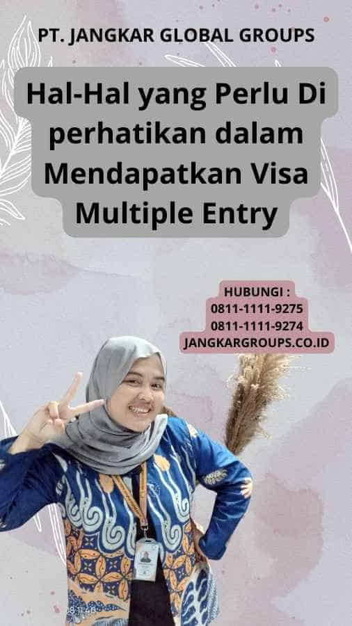 Hal-Hal yang Perlu Di perhatikan dalam Mendapatkan Visa Multiple Entry
