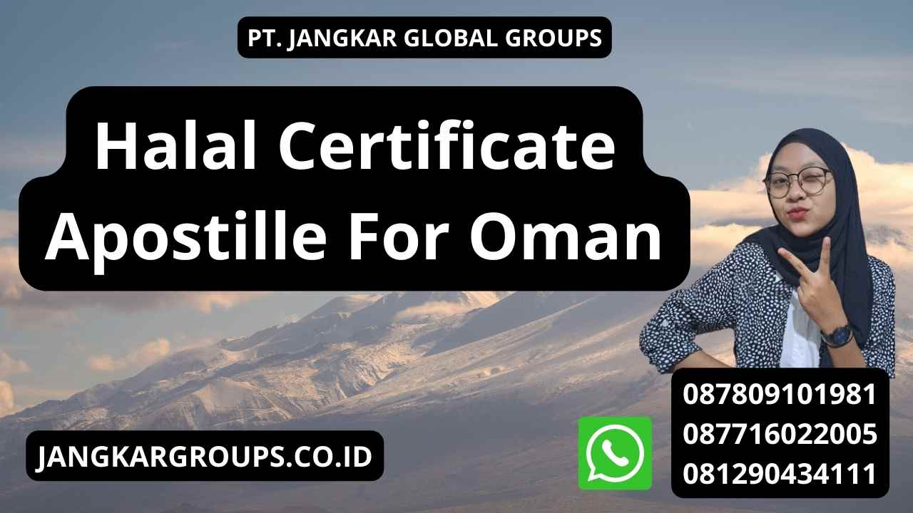 Halal Certificate Apostille For Oman