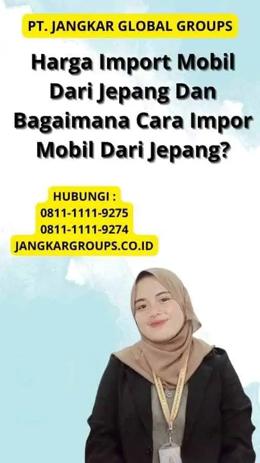 Harga Import Mobil Dari Jepang Dan Bagaimana Cara Impor Mobil Dari Jepang?