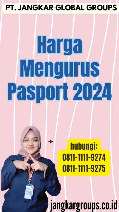 Harga Mengurus Pasport 2024