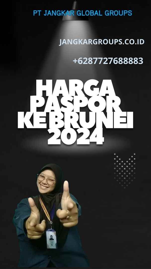 Harga Paspor Ke Brunei 2024