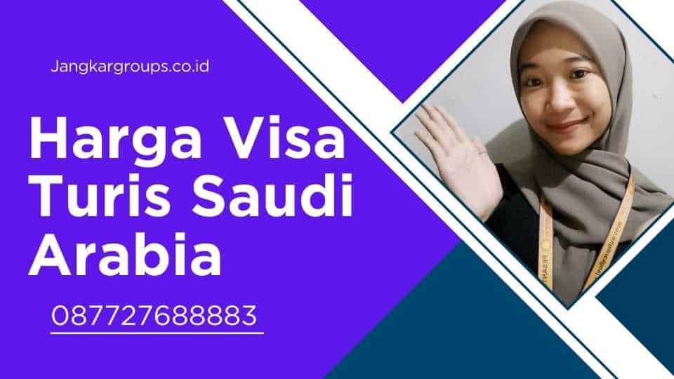 Harga Visa Turis Saudi Arabia