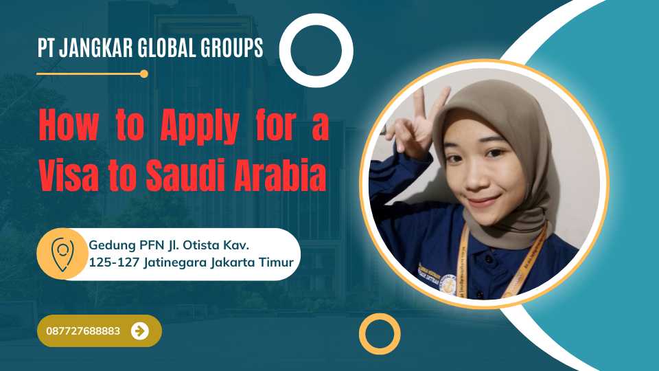 How to Apply for a Visa to Saudi Arabia