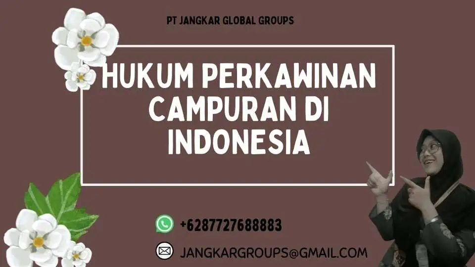 Hukum Perkawinan Campuran di Indonesia