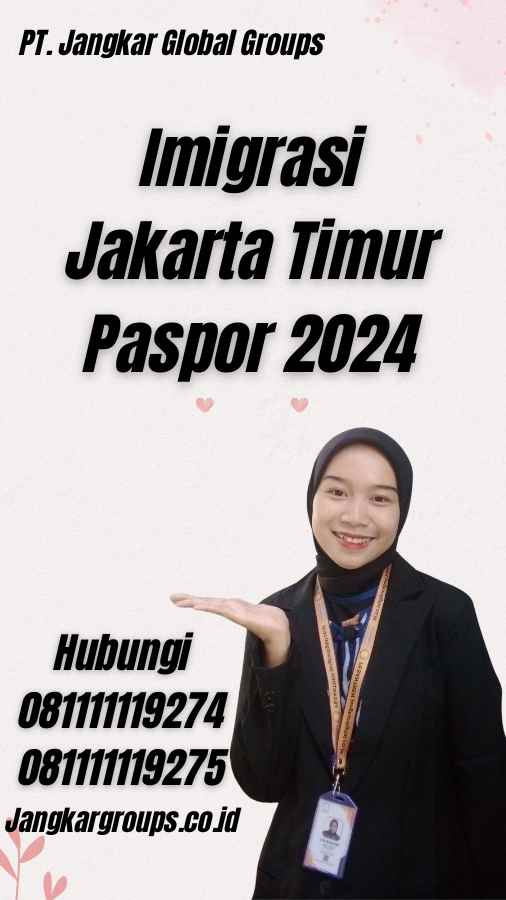 Imigrasi Jakarta Timur Paspor 2024