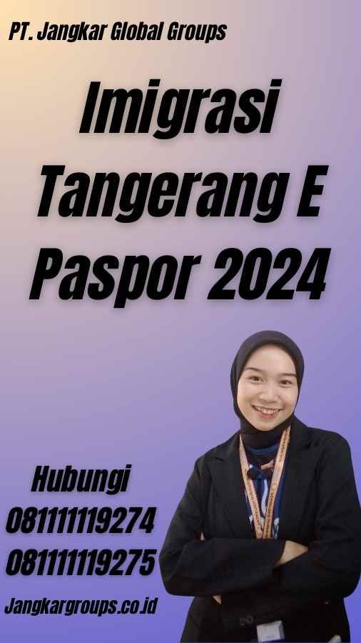 Imigrasi Tangerang E Paspor 2024