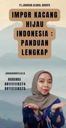 Impor Kacang Hijau Indonesia Panduan Lengkap