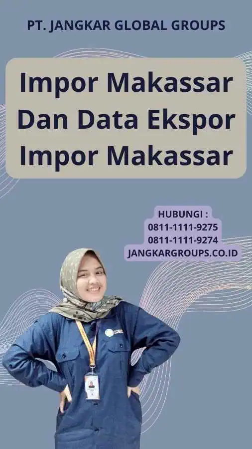 Impor Makassar Dan Data Ekspor Impor Makassar