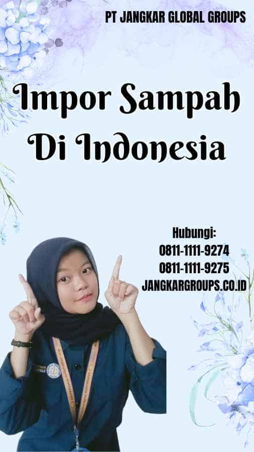 Impor Sampah Di Indonesia