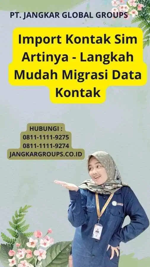 Import Kontak Sim Artinya - Langkah Mudah Migrasi Data Kontak