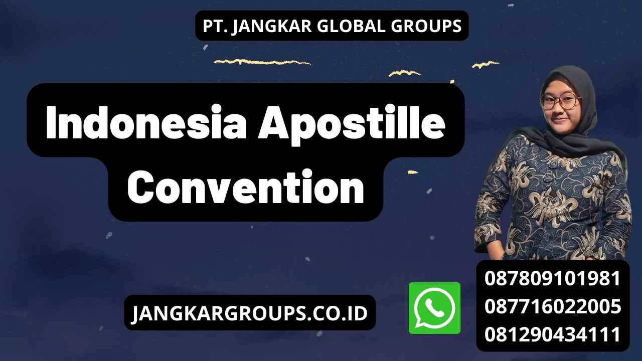 Indonesia Apostille Convention