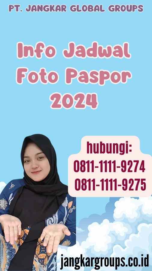 Info Jadwal Foto Paspor 2024