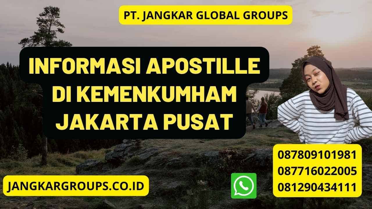 Informasi Apostille di Kemenkumham Jakarta Pusat