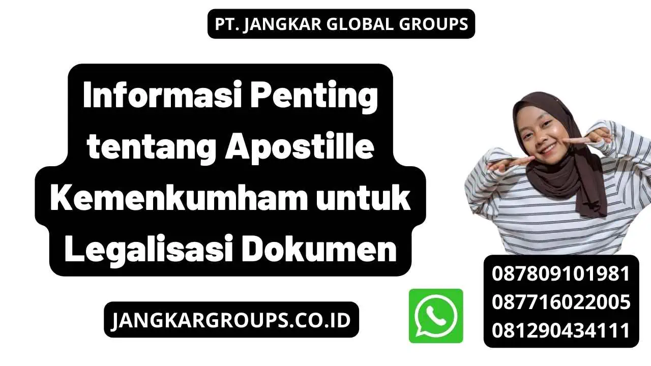 Informasi Penting tentang Apostille Kemenkumham untuk Legalisasi Dokumen