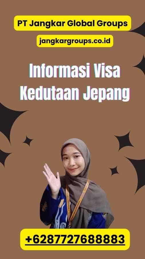 Informasi Visa Kedutaan Jepang