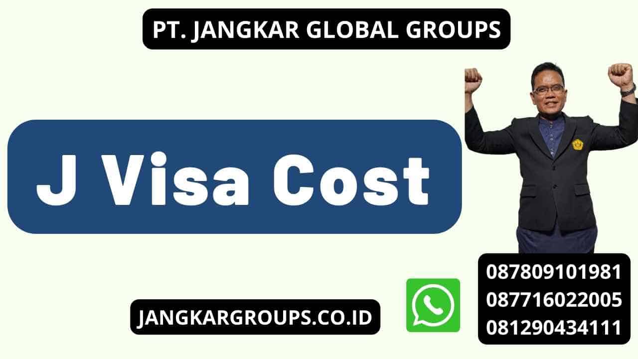 J Visa Cost