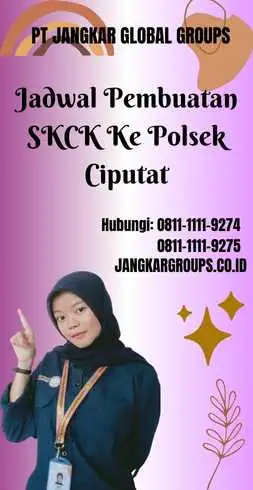 Jadwal Pembuatan SKCK Ke Polsek Ciputat