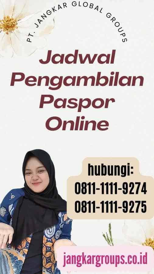 Jadwal Pengambilan Paspor Online