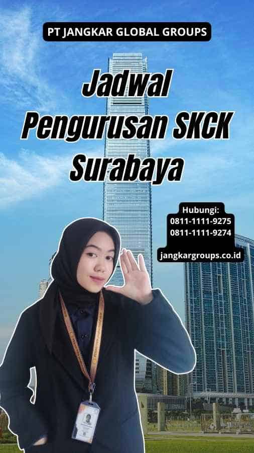 Jadwal Pengurusan SKCK Surabaya