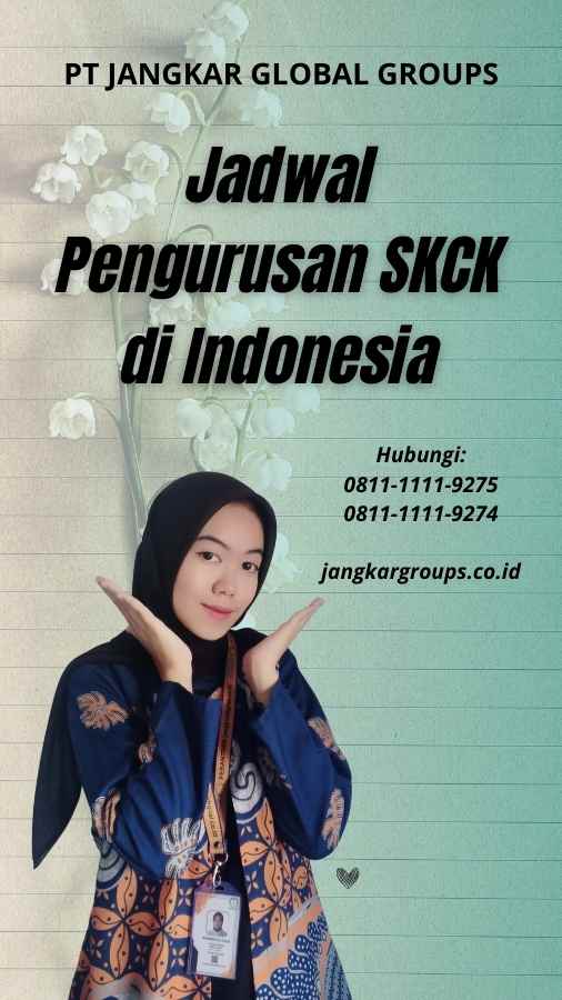 Jadwal Pengurusan SKCK di Indonesia