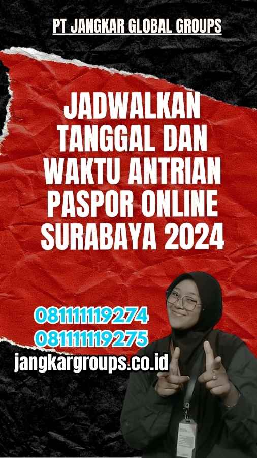 Jadwalkan Tanggal dan Waktu Antrian Paspor Online Surabaya 2024