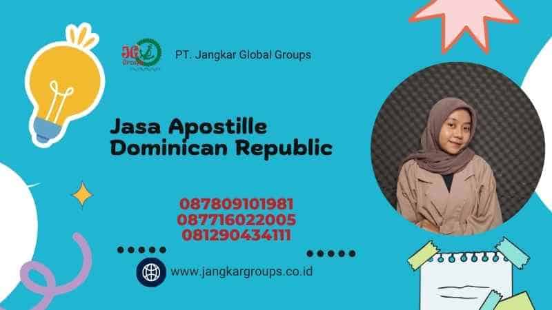 Jasa Apostille Dominican Republic